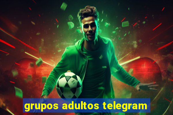 grupos adultos telegram